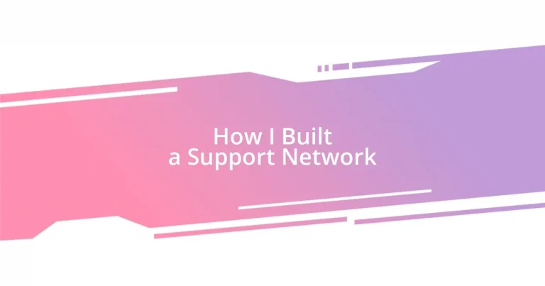 How I Built a Support Network