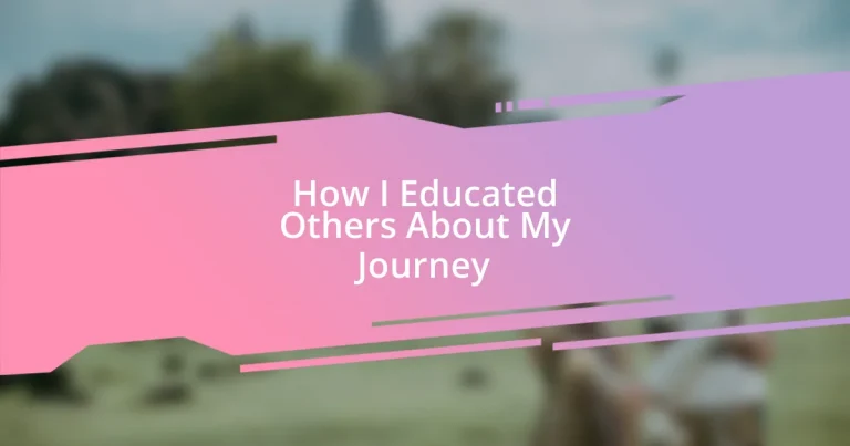 How I Educated Others About My Journey