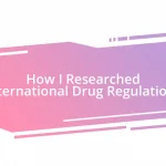 How I Researched International Drug Regulations