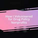 How I Volunteered for Drug Policy Nonprofits