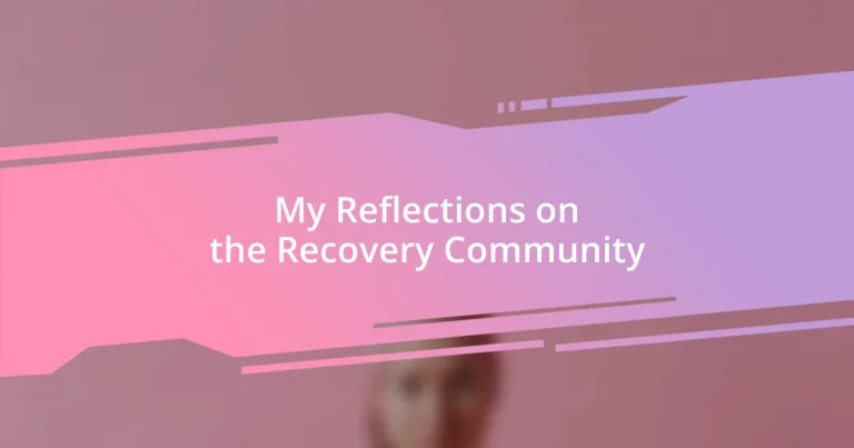 My Reflections on the Recovery Community