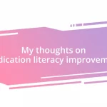 My thoughts on medication literacy improvement